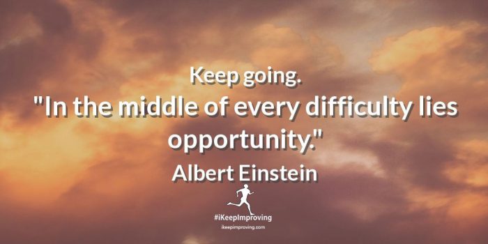 Keep going