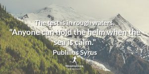 The test is in rough waters.