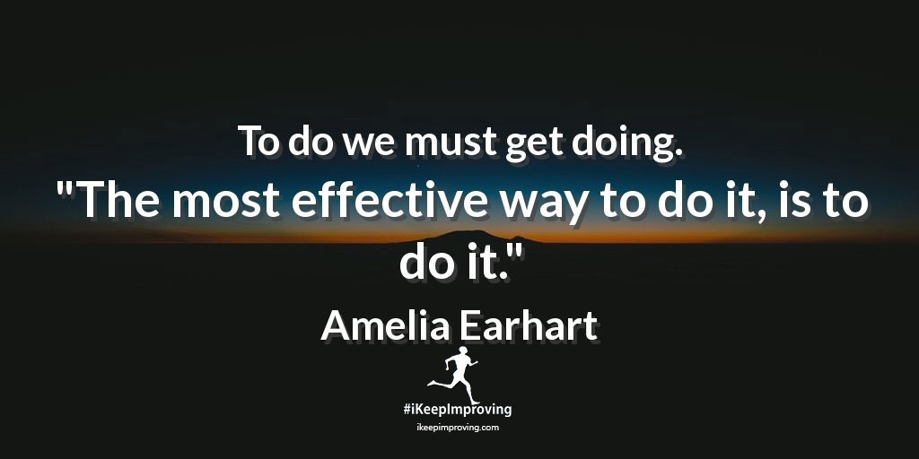 To do we must get doing