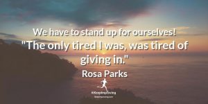 We have to stand up for ourselves!