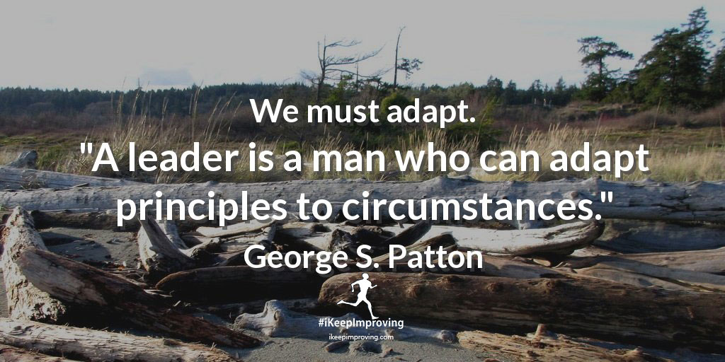 We must adapt.