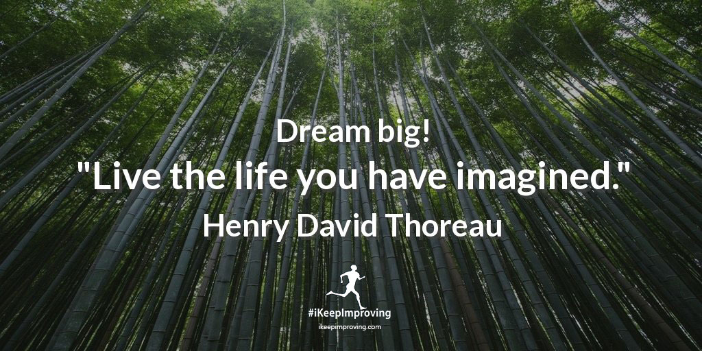 Dream big