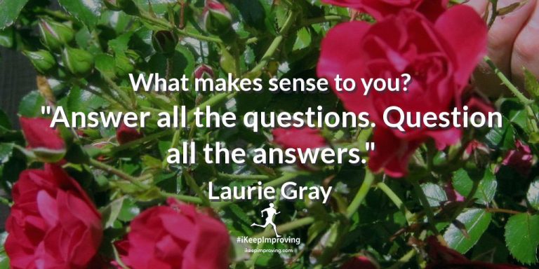 What makes sense to you