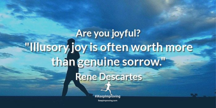 Are you joyful.