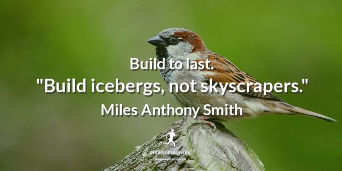 Build to last.