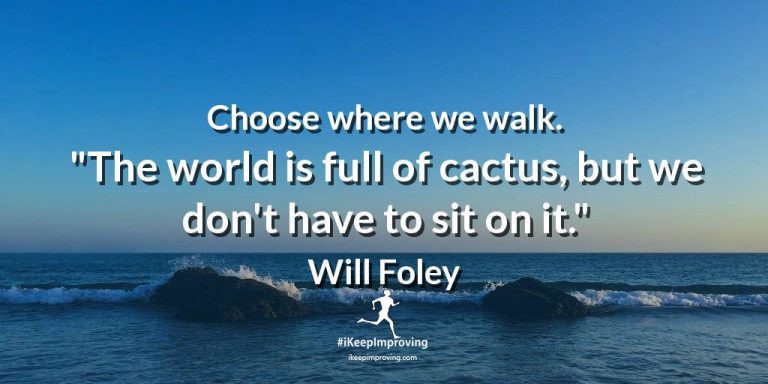 Choose where we walk.