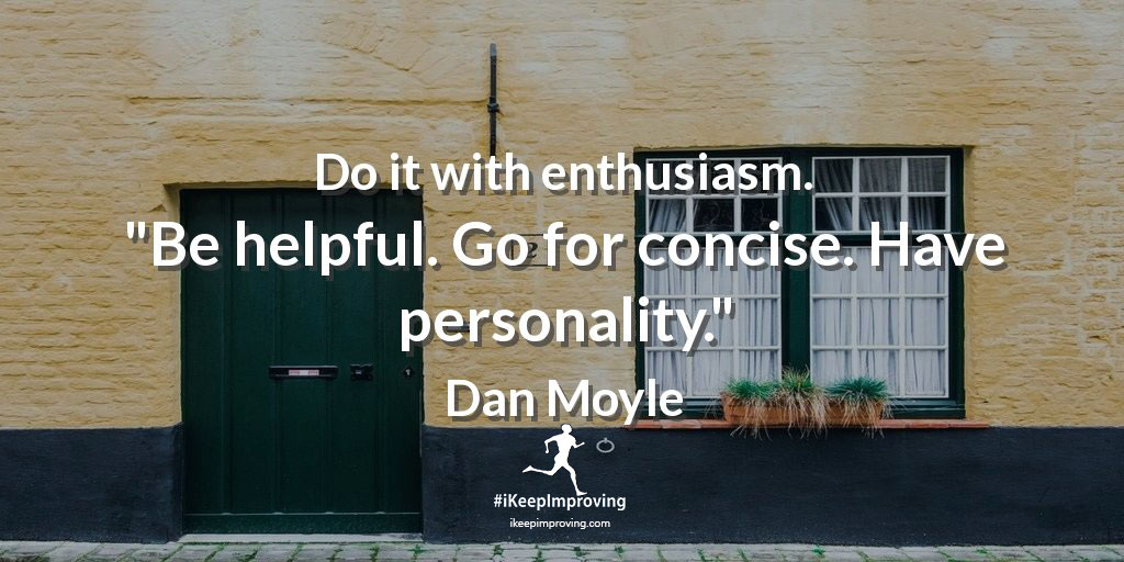 Do it with enthusiasm.