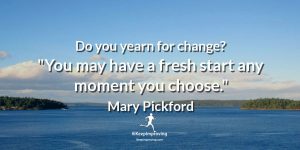 Do you yearn for change?