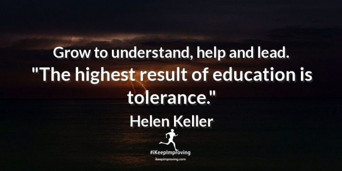 Grow to understand, help and lead.
