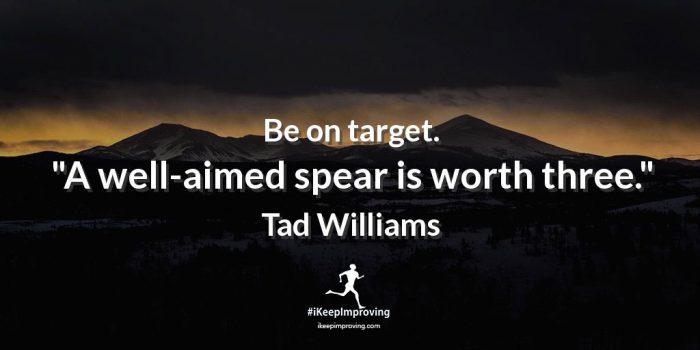 Be on target.