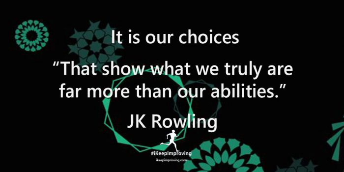 It is our choices