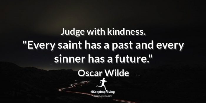 Judge with kindness