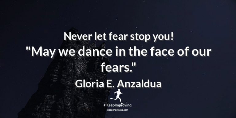 Never let fear stop you!