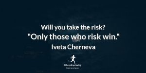 Will you take the risk?