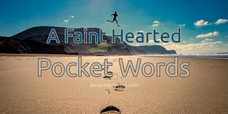 A Faint hearted