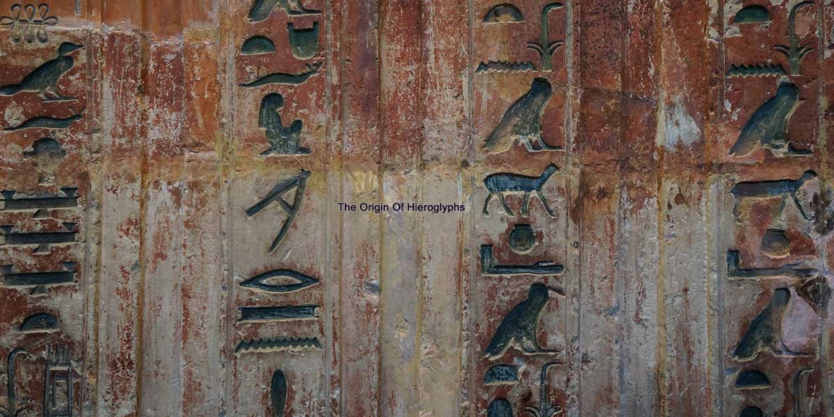 The Origin Of Hieroglyphs
